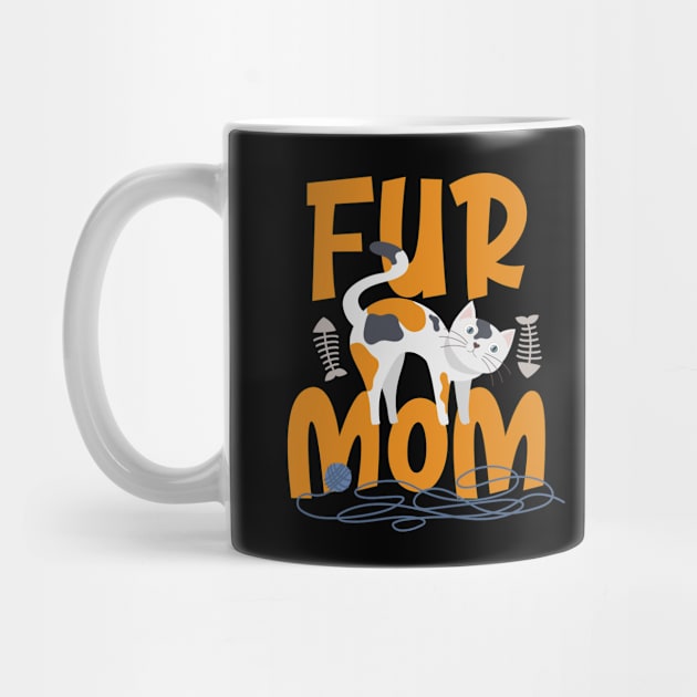 Fur Mom Cat Lovers Mothers day by savariya